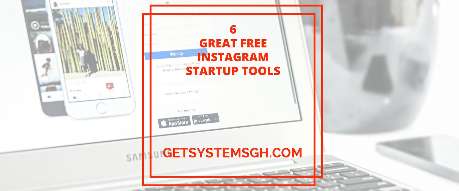 Six Great Free Instagram Startup Tools